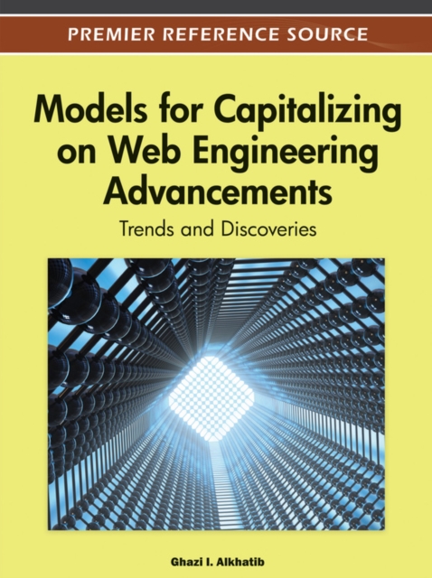 Models for Capitalizing on Web Engineering Advancements: Trends and Discoveries, EPUB eBook