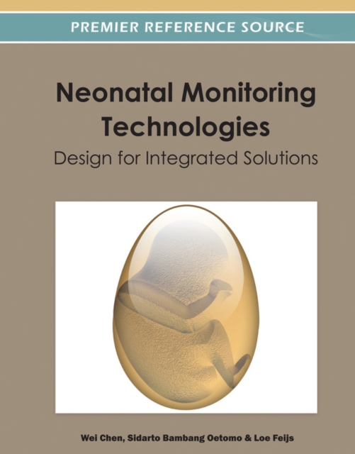 Neonatal Monitoring Technologies: Design for Integrated Solutions, PDF eBook