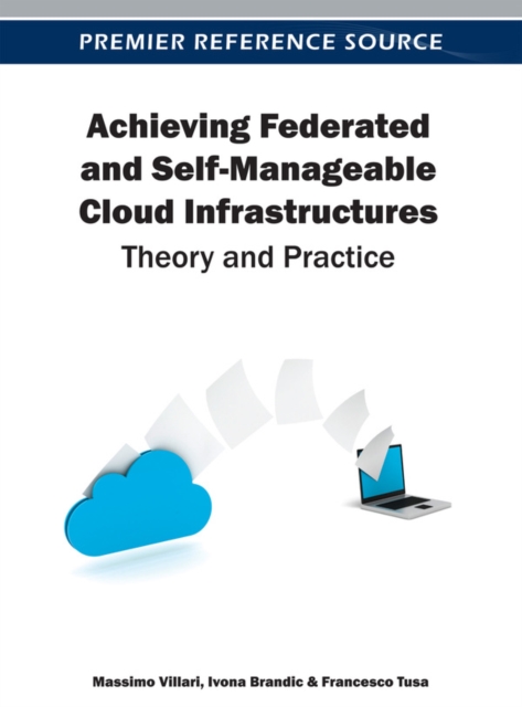 Achieving Federated and Self-Manageable Cloud Infrastructures: Theory and Practice, EPUB eBook