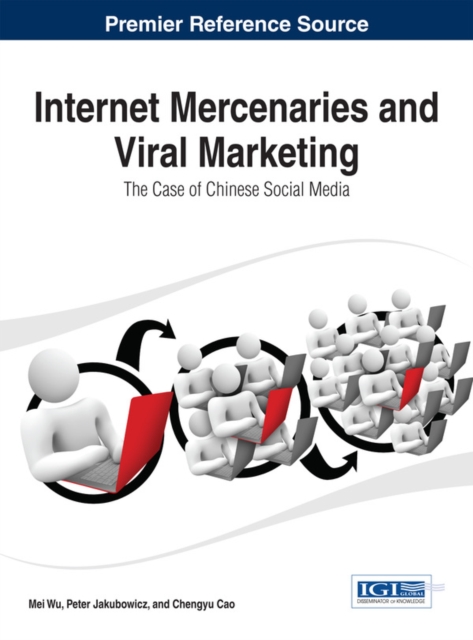 Internet Mercenaries and Viral Marketing: The Case of Chinese Social Media, EPUB eBook