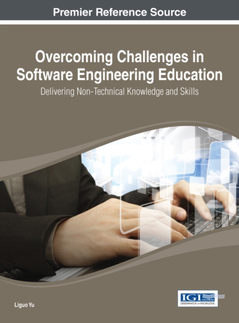 Overcoming Challenges in Software Engineering Education: Delivering Non-Technical Knowledge and Skills, EPUB eBook