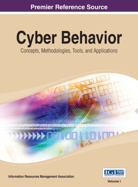 Cyber Behavior: Concepts, Methodologies, Tools, and Applications, EPUB eBook