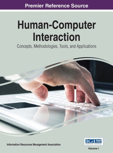 Human-Computer Interaction : Concepts, Methodologies, Tools, and Applications, Hardback Book