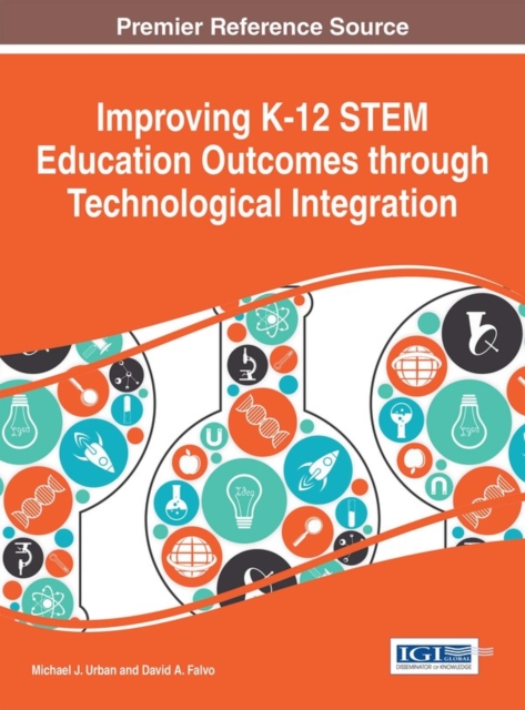 Improving K-12 STEM Education Outcomes through Technological Integration, EPUB eBook