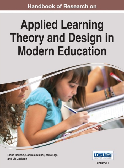 Handbook of Research on Applied Learning Theory and Design in Modern Education, Hardback Book