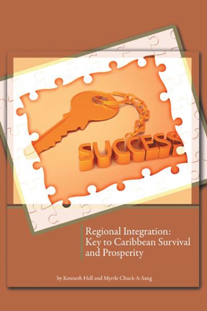 Regional Integration: Key to Caribbean Survival and Prosperity, EPUB eBook