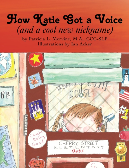 How Katie Got a Voice : (And a Cool New Nickname), EPUB eBook