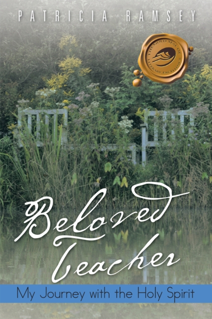 Beloved Teacher : My Journey with the Holy Spirit, EPUB eBook