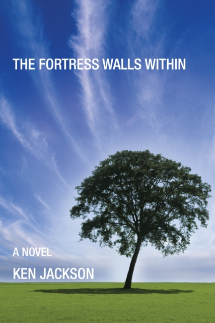 The Fortress Walls Within : A Novel, EPUB eBook