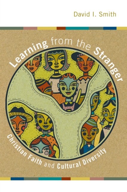 Learning from the Stranger : Christian Faith and Cultural Diversity, EPUB eBook