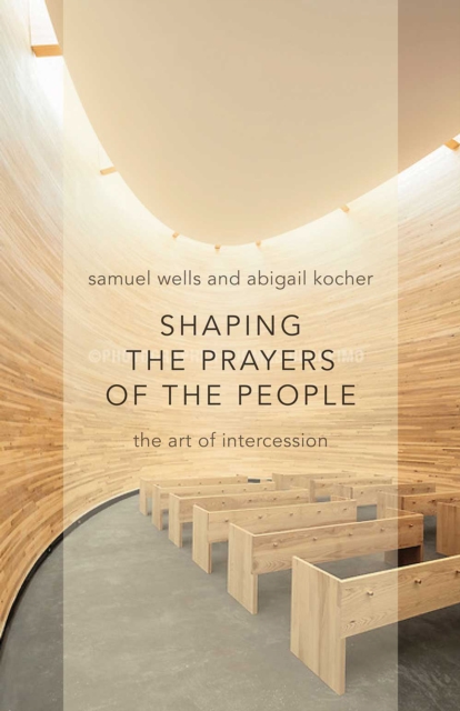 Shaping the Prayers of the People : The Art of Intercession, EPUB eBook