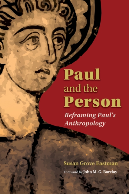 Paul and the Person : Reframing Paul's Anthropology, EPUB eBook
