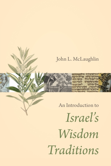 An Introduction to Israel's Wisdom Traditions, EPUB eBook