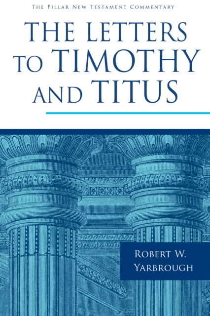The Letters to Timothy and Titus, EPUB eBook