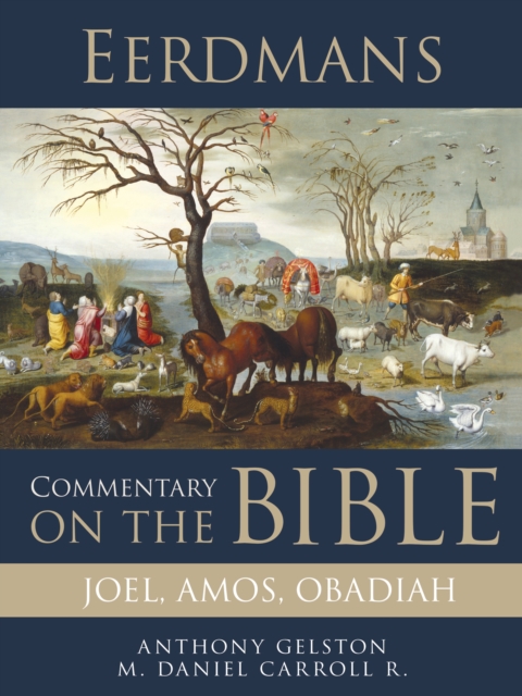 Eerdmans Commentary on the Bible: Joel, Amos, Obadiah, EPUB eBook