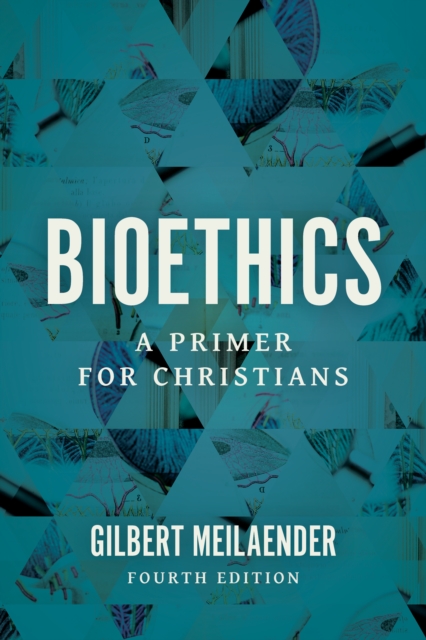 Bioethics : A Primer for Christians, EPUB eBook