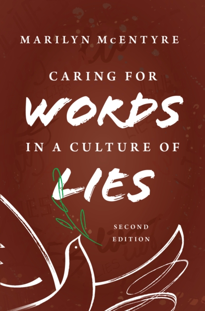 Caring for Words in a Culture of Lies, 2nd ed, EPUB eBook