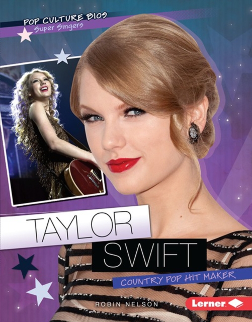 Taylor Swift : Country Pop Hit Maker, PDF eBook