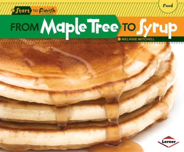 From Maple Tree to Syrup, PDF eBook