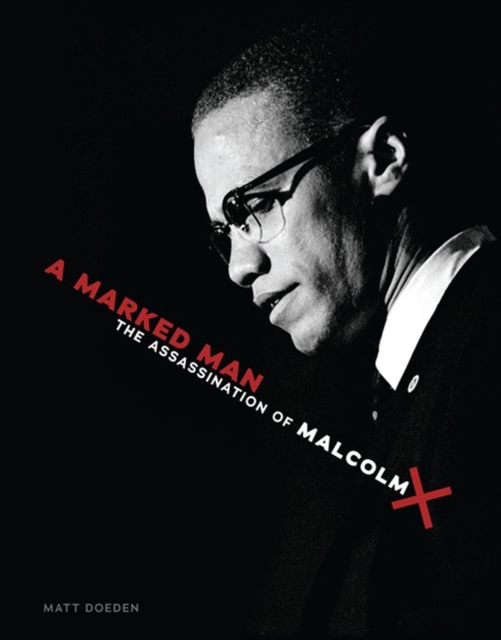 A Marked Man : The Assassination of Malcolm X, PDF eBook