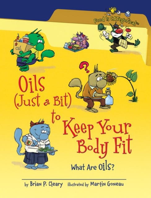 Oils (Just a Bit) to Keep Your Body Fit, 2nd Edition : What Are Oils?, PDF eBook
