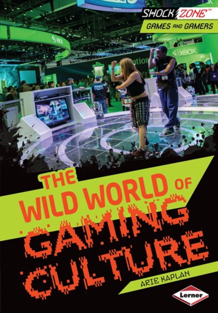 The Wild World of Gaming Culture, PDF eBook