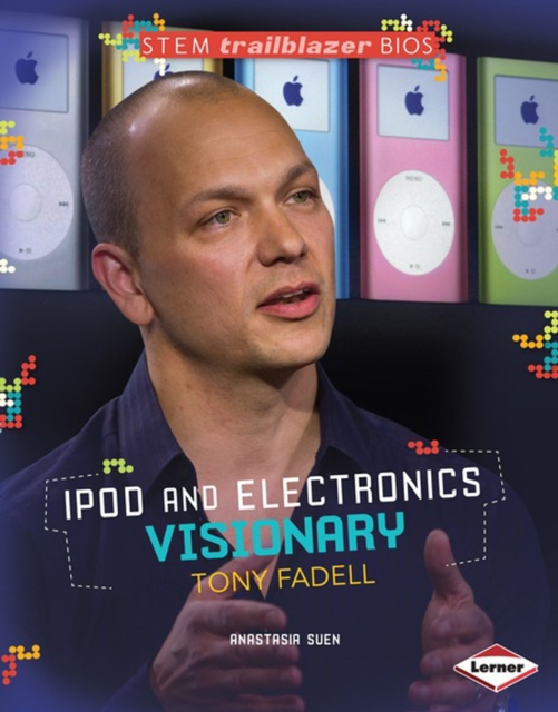 iPod and Electronics Visionary Tony Fadell, PDF eBook