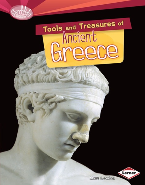 Tools and Treasures of Ancient Greece, PDF eBook