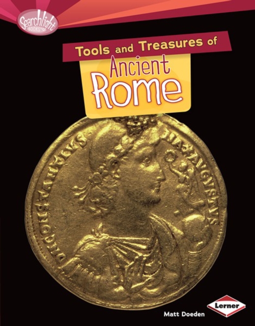 Tools and Treasures of Ancient Rome, PDF eBook