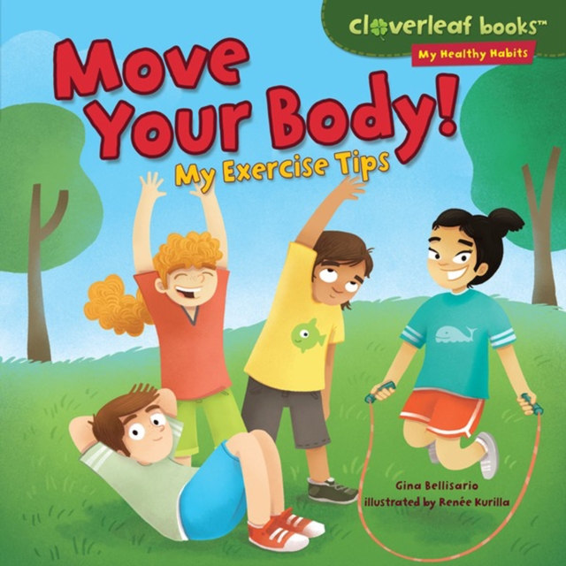 Move Your Body! : My Exercise Tips, PDF eBook