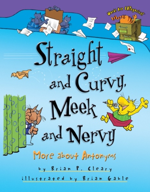 Straight and Curvy, Meek and Nervy : More about Antonyms, EPUB eBook