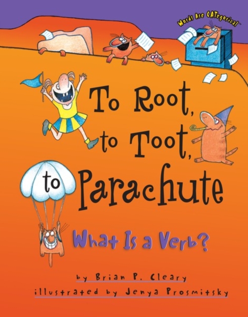 To Root, to Toot, to Parachute : What Is a Verb?, EPUB eBook