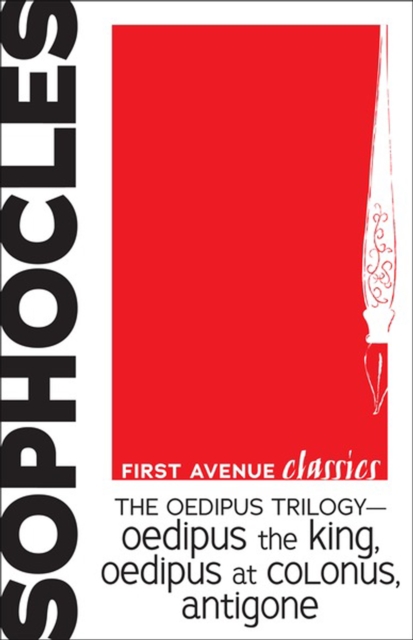 The Oedipus Trilogy - Oedipus the King, Oedipus at Colonus, Antigone, PDF eBook
