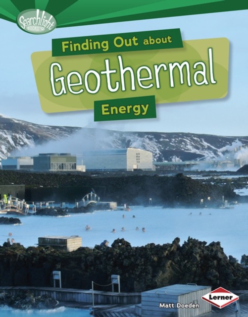 Finding Out about Geothermal Energy, PDF eBook