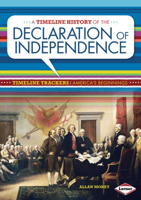 A Timeline History of the Declaration of Independence, PDF eBook
