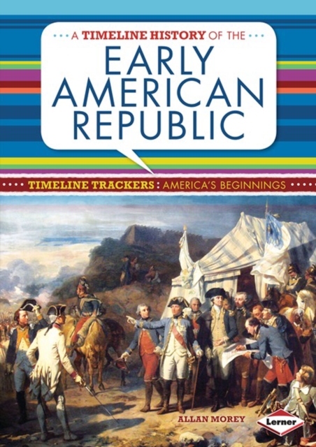 A Timeline History of the Early American Republic, PDF eBook