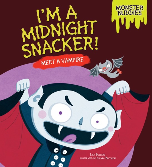 I'm a Midnight Snacker! : Meet a Vampire, PDF eBook