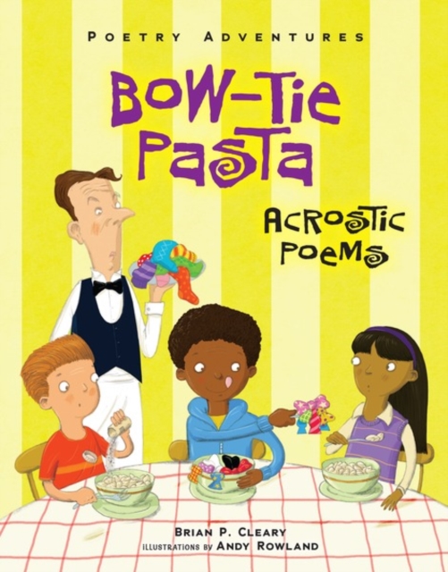 Bow-Tie Pasta : Acrostic Poems, PDF eBook