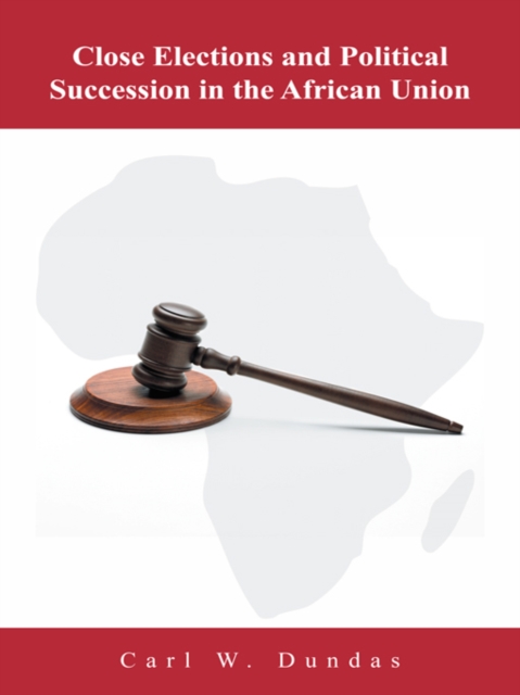 Close Elections and Political Succession in the African Union, EPUB eBook