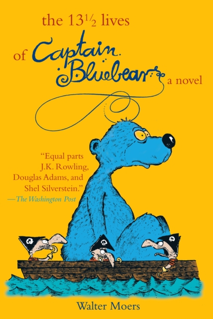 The 13 1/2 Lives of Captain Blue Bear : A Novel, EPUB eBook