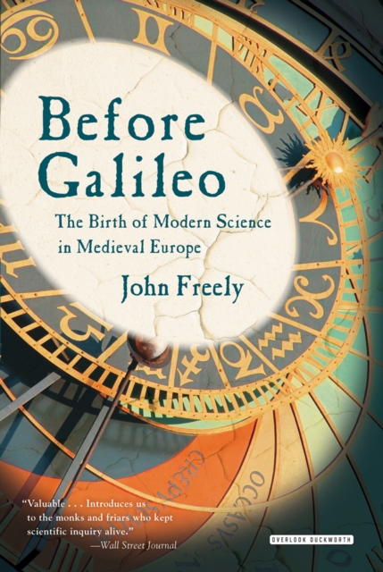 Before Galileo : The Birth of Modern Science in Medieval Europe, EPUB eBook