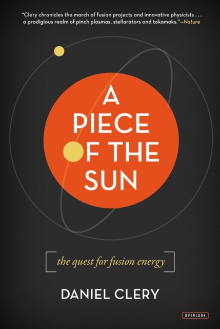 A Piece of the Sun : The Quest for Fusion Energy, EPUB eBook
