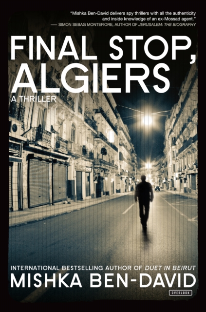 Final Stop, Algiers : A Thriller, EPUB eBook