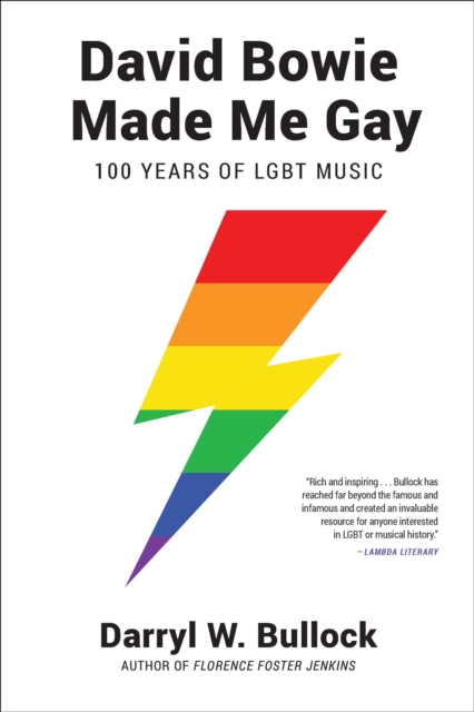 David Bowie Made Me Gay : 100 Years of LGBT Music, Paperback / softback Book