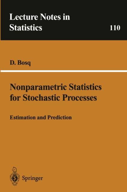 Nonparametric Statistics for Stochastic Processes : Estimation and Prediction, PDF eBook