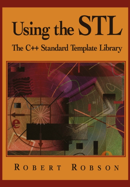 Using the STL : The C++ Standard Template Library, PDF eBook