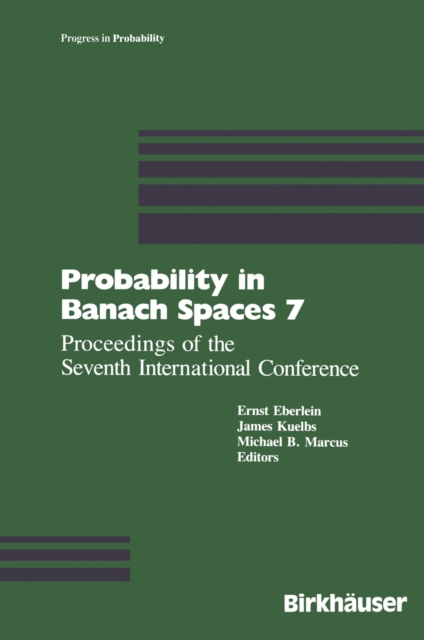 Probability in Banach Spaces 7 : Proceedings of the Seventh International Conference, PDF eBook