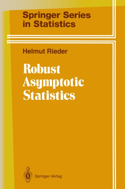 Robust Asymptotic Statistics : Volume I, PDF eBook