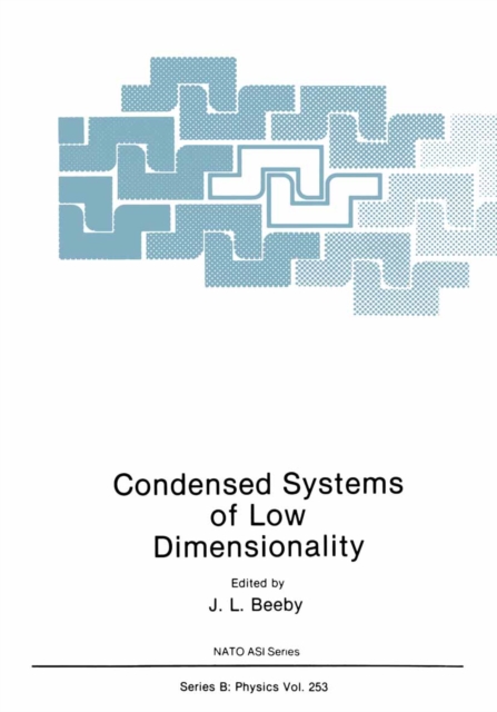 Condensed Systems of Low Dimensionality, PDF eBook