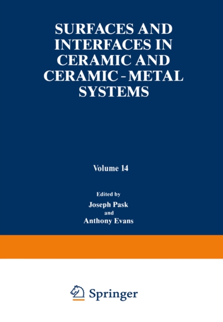 Surfaces and Interfaces in Ceramic and Ceramic - Metal Systems, PDF eBook